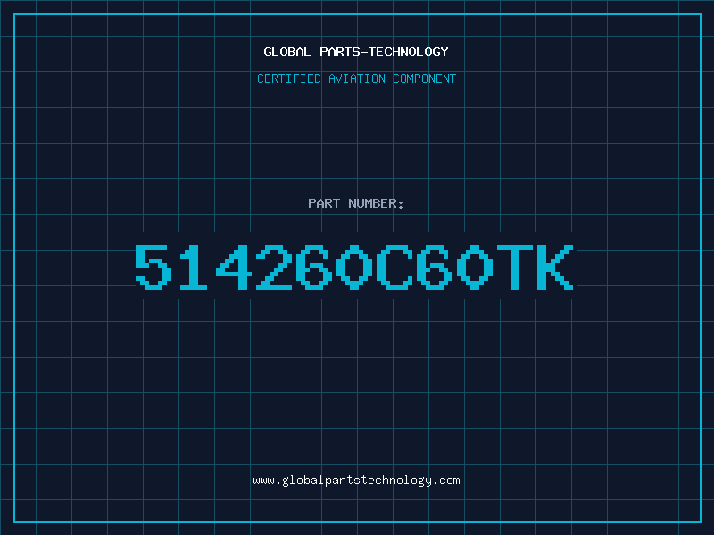 Aviation Part 514260C60TK