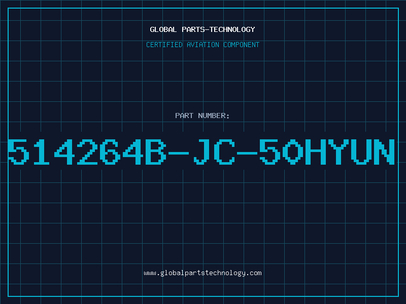 Aviation Part 514264B-JC-50HYUN