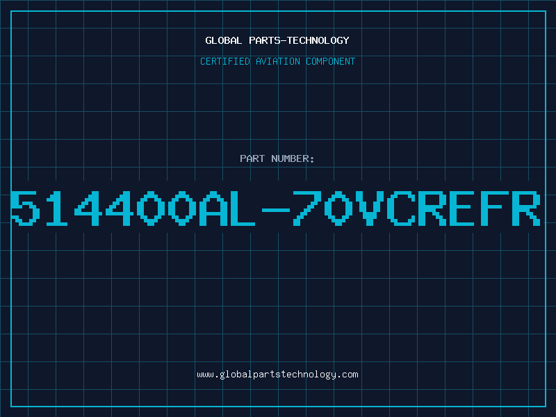 Aviation Part 514400AL-70VCREFR