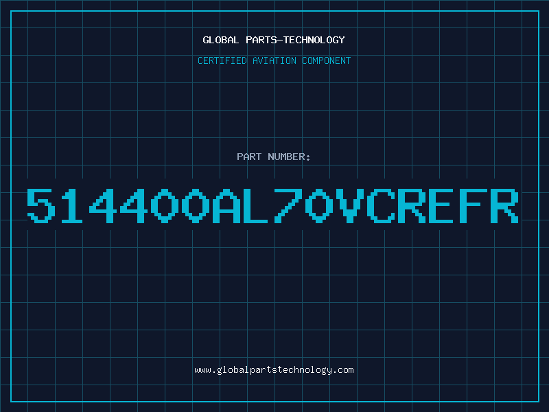 Aviation Part 514400AL70VCREFR