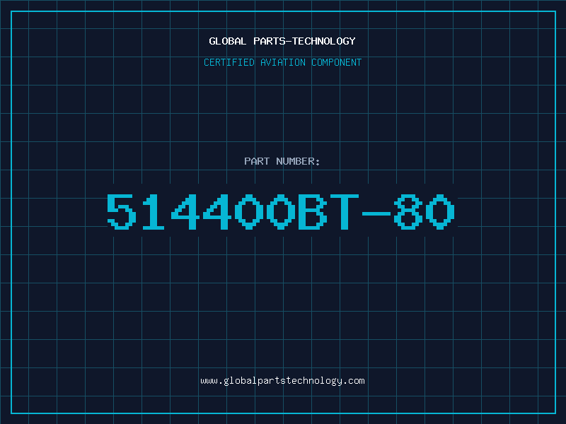 Aviation Part 514400BT-80