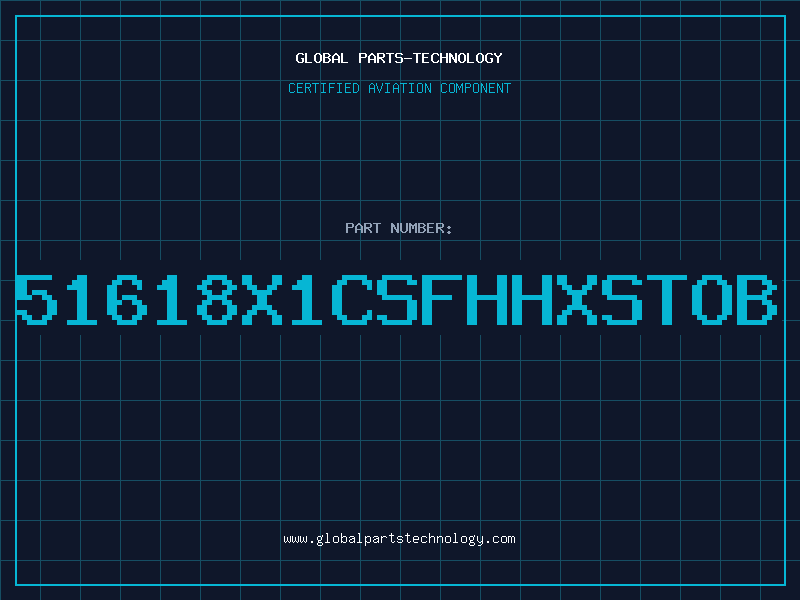 Aviation Part 51618X1CSFHHXSTOB