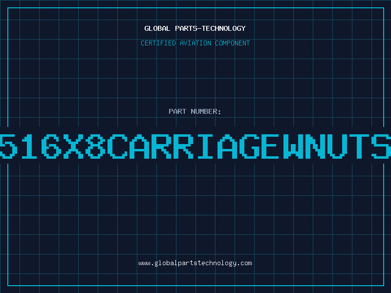 Aviation Part 516X8CARRIAGEWNUTS