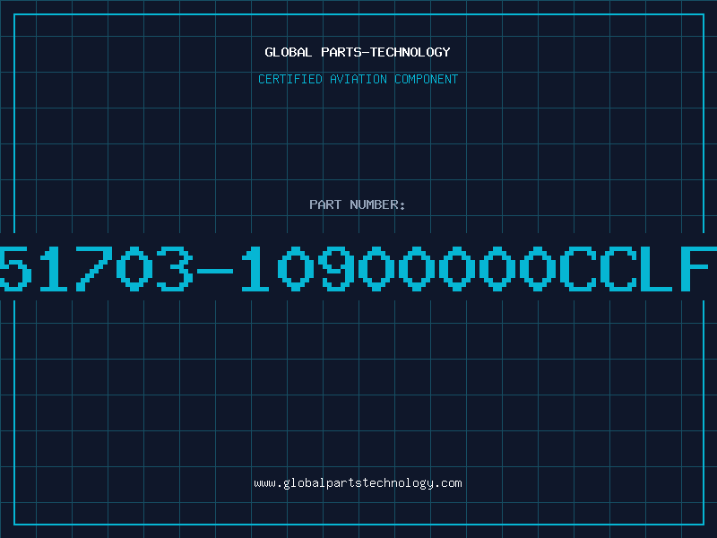 Aviation Part 51703-10900000CCLF
