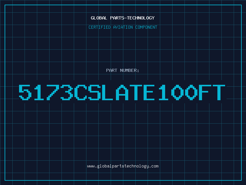 Aviation Part 5173CSLATE100FT
