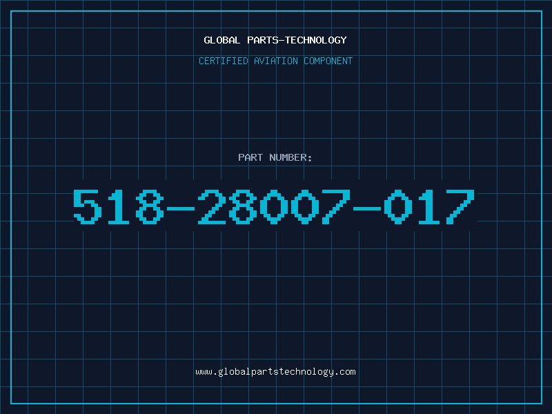 Aviation Part 518-28007-017