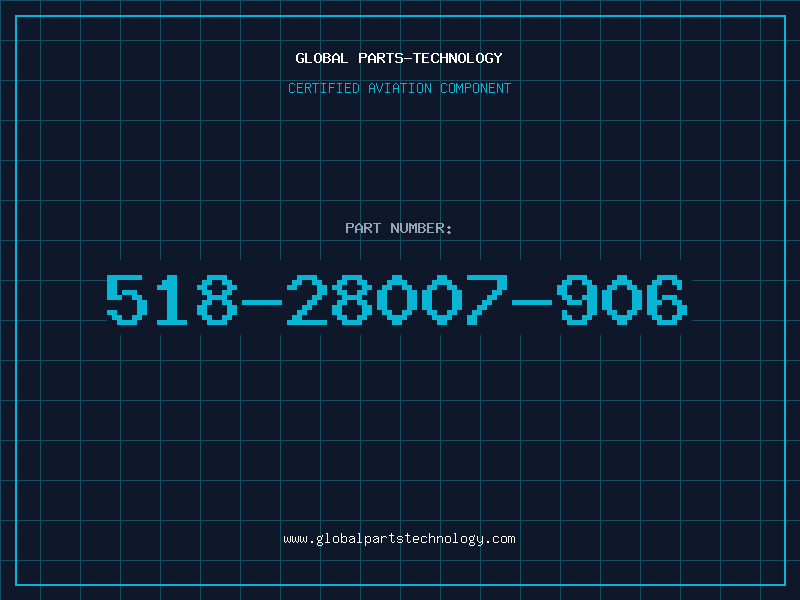 Aviation Part 518-28007-906