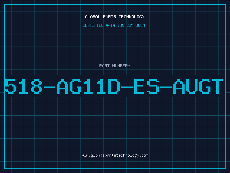 Aviation Part 518-AG11D-ES-AUGT