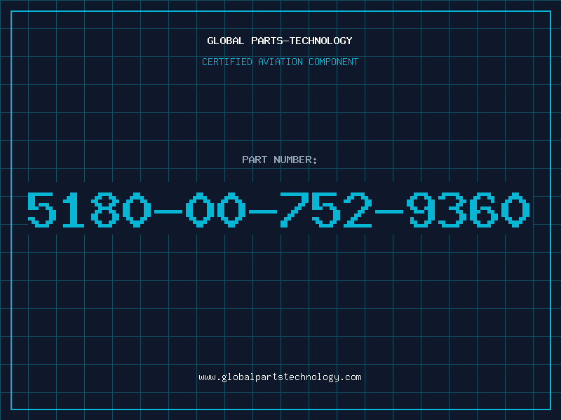 Aviation Part 5180-00-752-9360