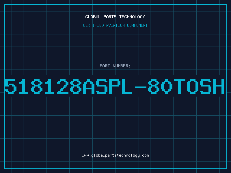 Aviation Part 518128ASPL-80TOSH