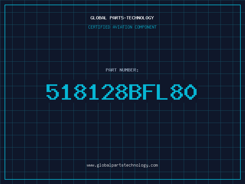 Aviation Part 518128BFL80