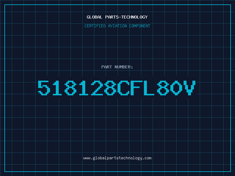 Aviation Part 518128CFL80V