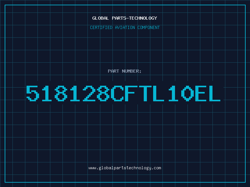Aviation Part 518128CFTL10EL