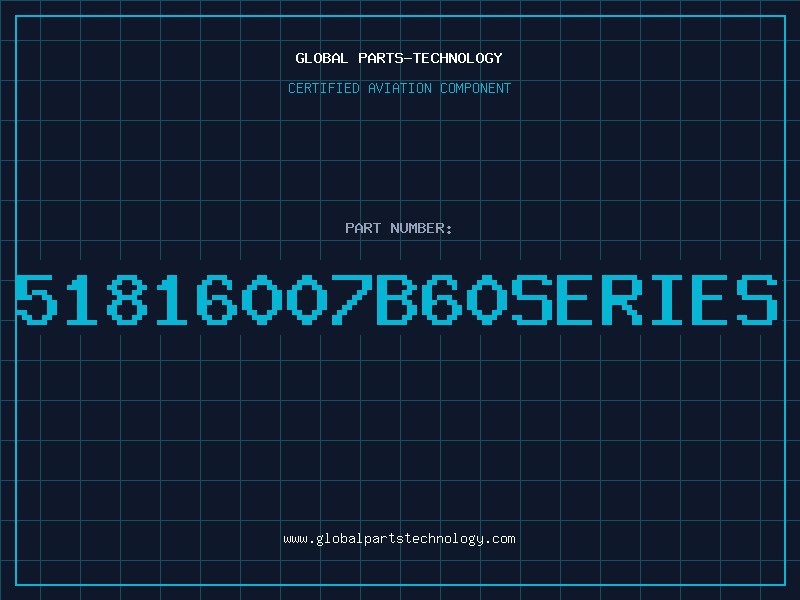 Aviation Part 51816007B60SERIES