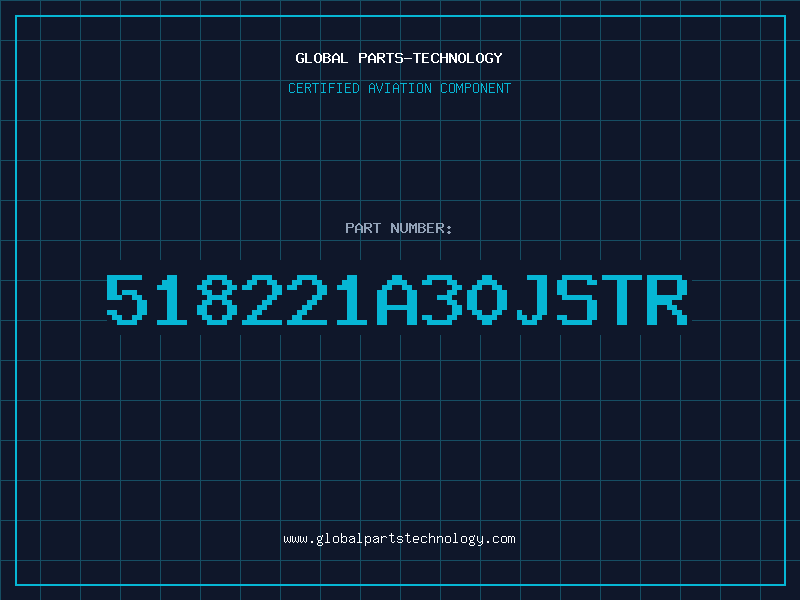 Aviation Part 518221A30JSTR