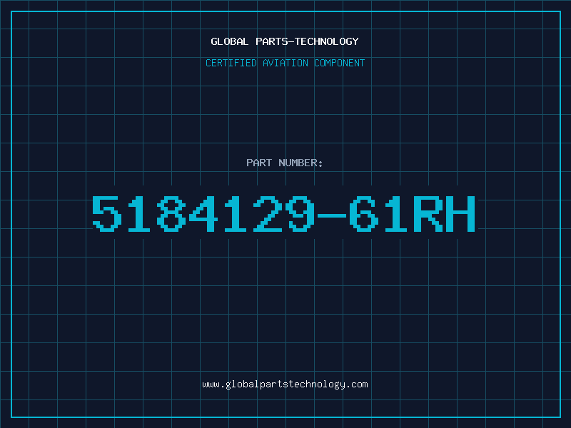 Aviation Part 5184129-61RH