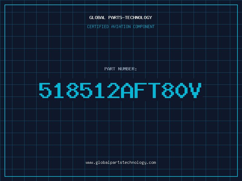 Aviation Part 518512AFT80V