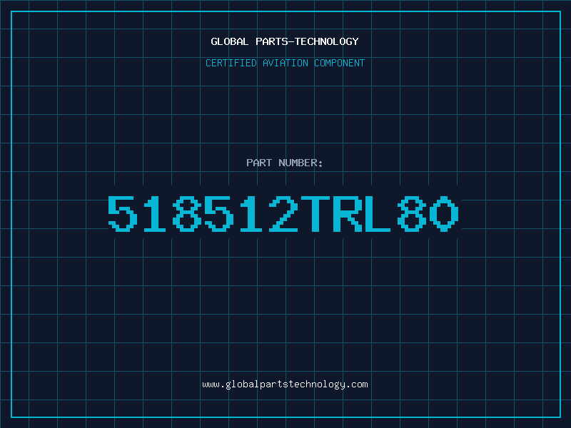 Aviation Part 518512TRL80