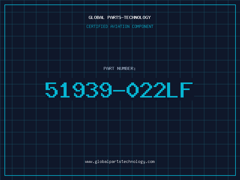 Aviation Part 51939-022LF