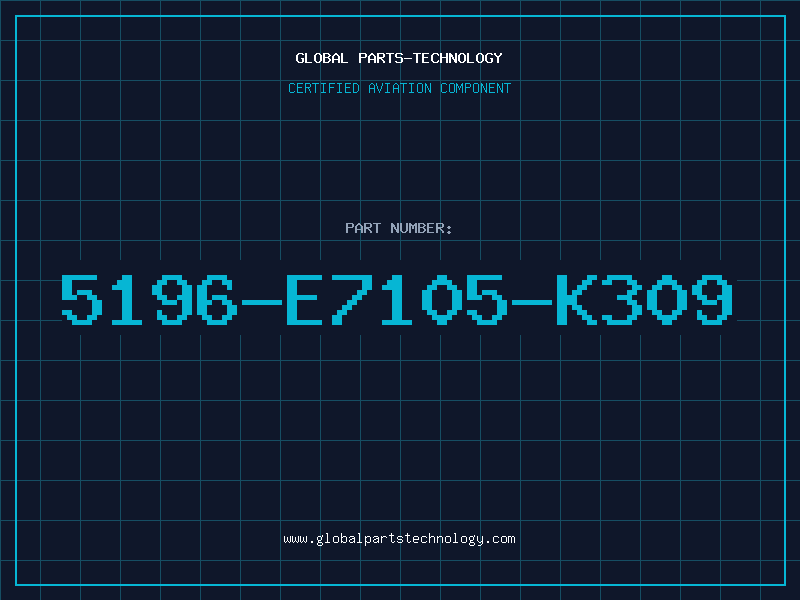 Aviation Part 5196-E7105-K309