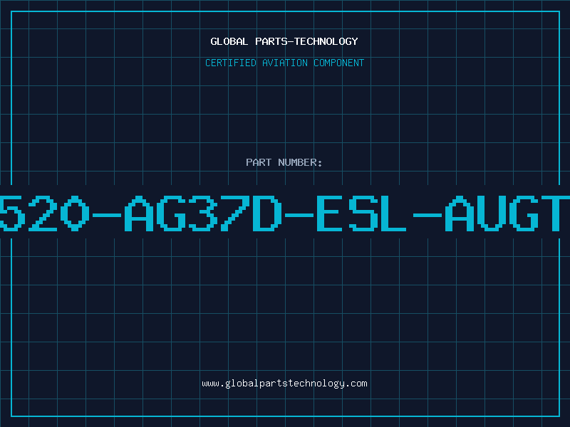 Aviation Part 520-AG37D-ESL-AUGT