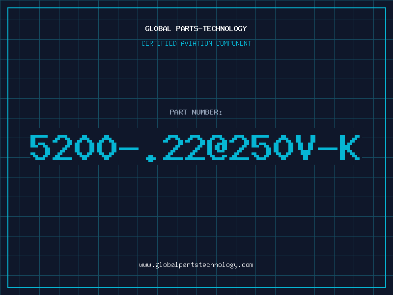Aviation Part 5200-.22@250V-K
