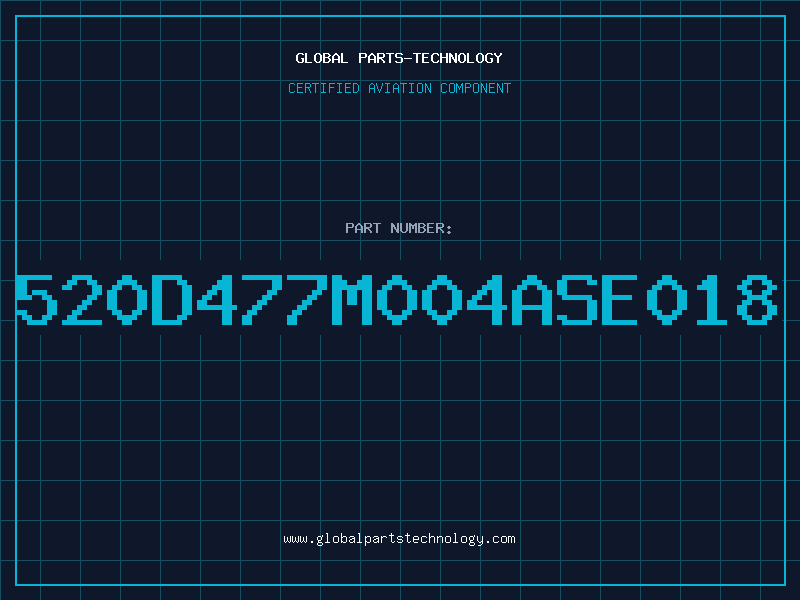 Aviation Part 520D477M004ASE018