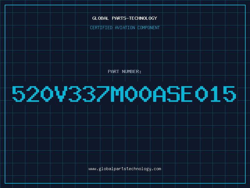Aviation Part 520V337M00ASE015