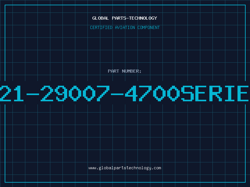 Aviation Part 521-29007-4700SERIES