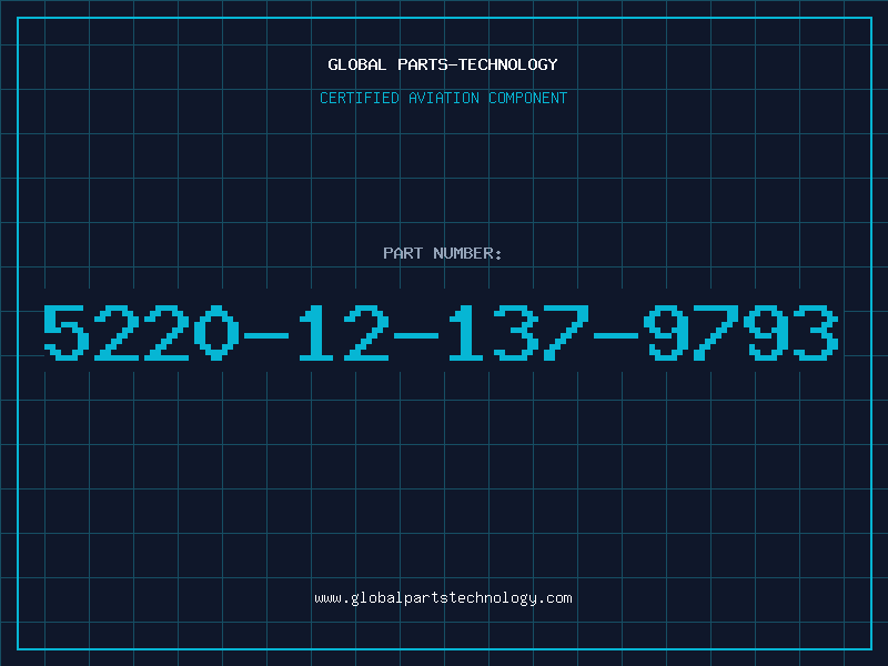 Aviation Part 5220-12-137-9793