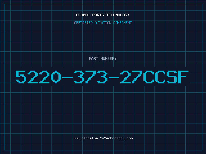 Aviation Part 5220-373-27CCSF