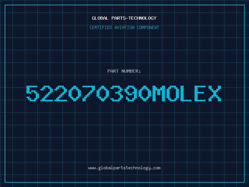 Aviation Part 522070390MOLEX