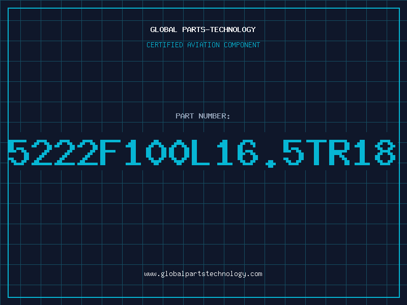 Aviation Part 5222F100L16.5TR18