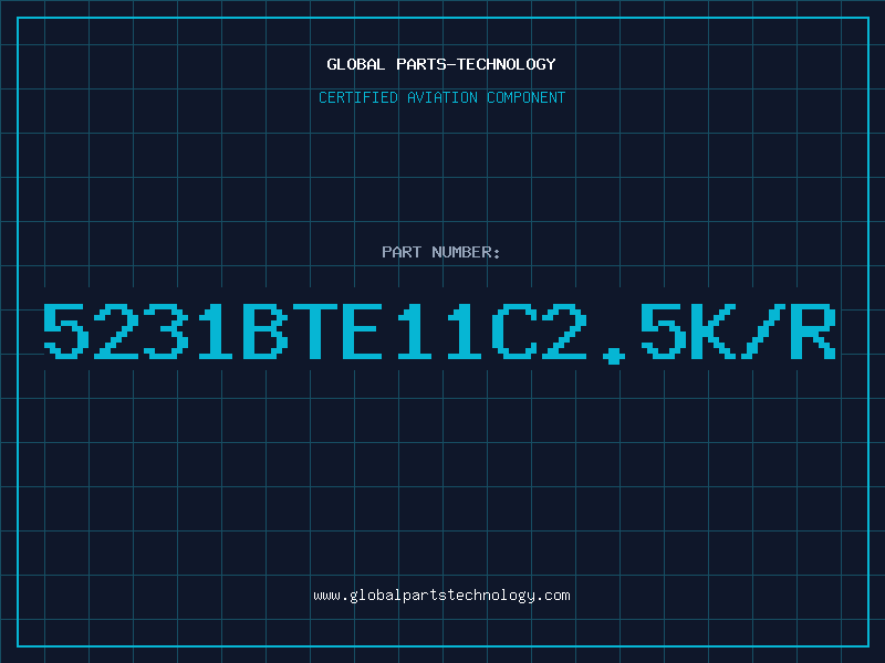 Aviation Part 5231BTE11C2.5K/R