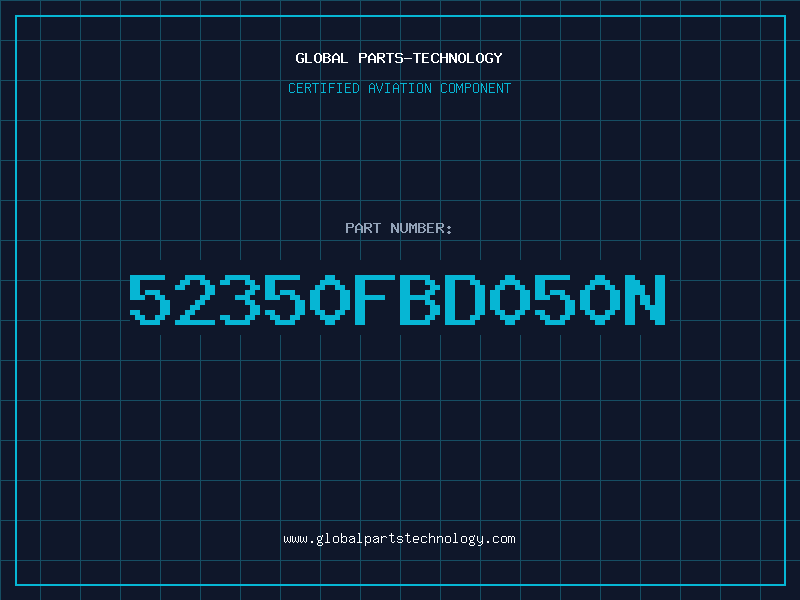 Aviation Part 52350FBD050N