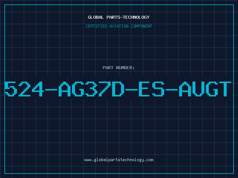 Aviation Part 524-AG37D-ES-AUGT