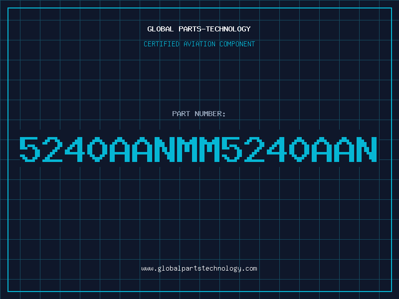 Aviation Part 5240AANMM5240AAN