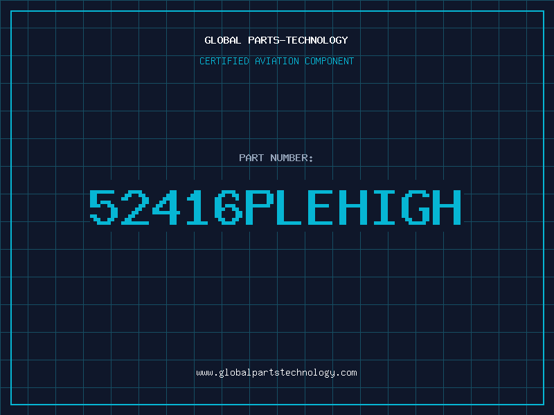 Aviation Part 52416PLEHIGH