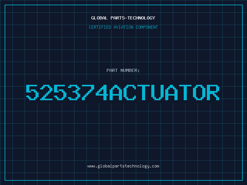 Aviation Part 525374ACTUATOR