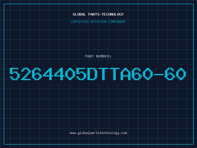 Aviation Part 5264405DTTA60-60