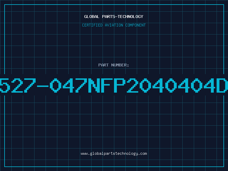 Aviation Part 527-047NFP2040404D