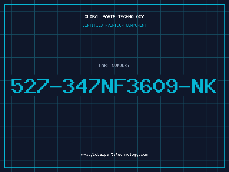 Aviation Part 527-347NF3609-NK