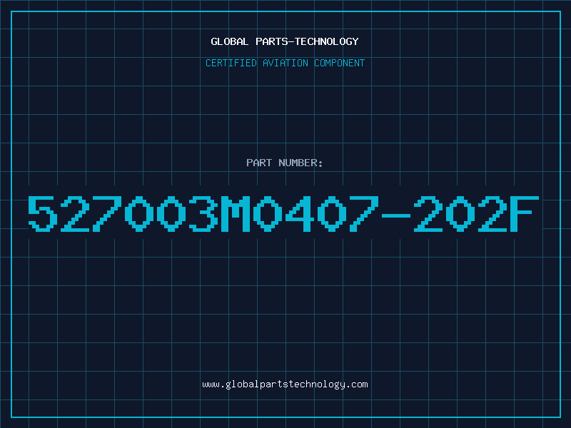Aviation Part 527003M0407-202F