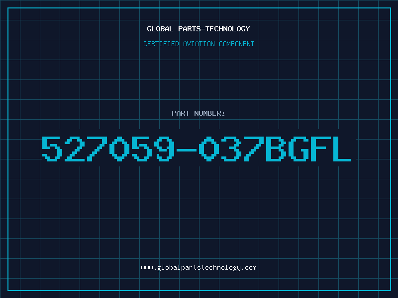 Aviation Part 527059-037BGFL