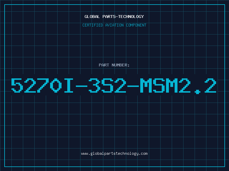 Aviation Part 5270I-3S2-MSM2.2