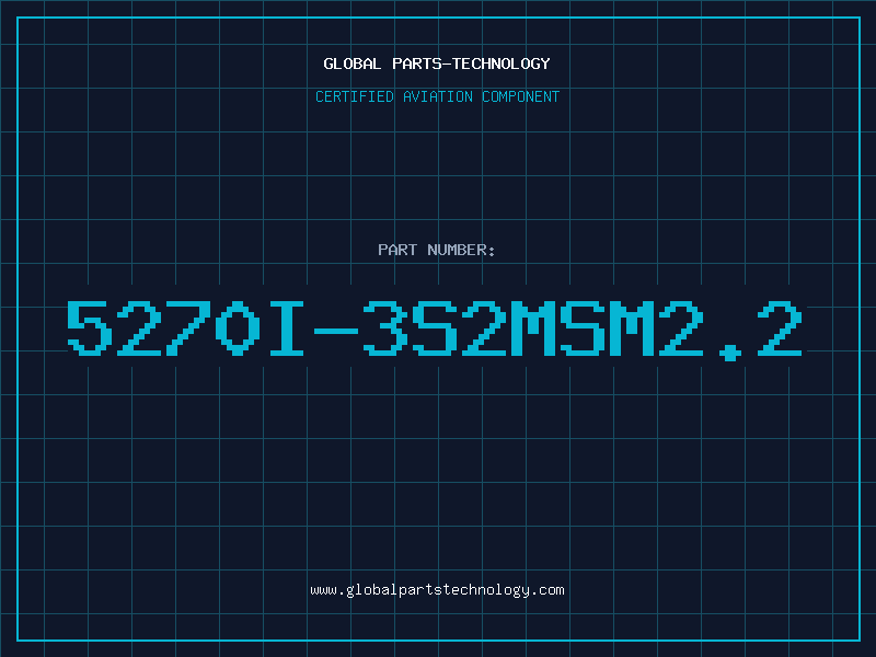 Aviation Part 5270I-3S2MSM2.2