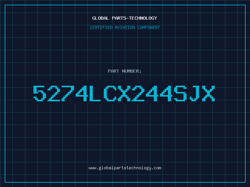 Aviation Part 5274LCX244SJX