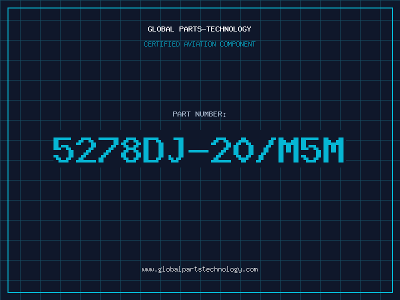 Aviation Part 5278DJ-20/M5M