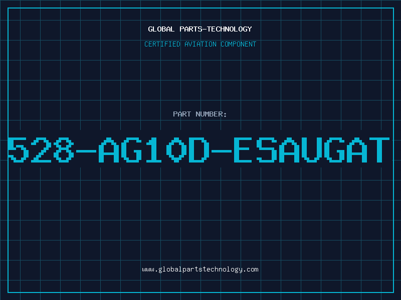 Aviation Part 528-AG10D-ESAUGAT