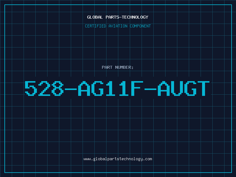 Aviation Part 528-AG11F-AUGT